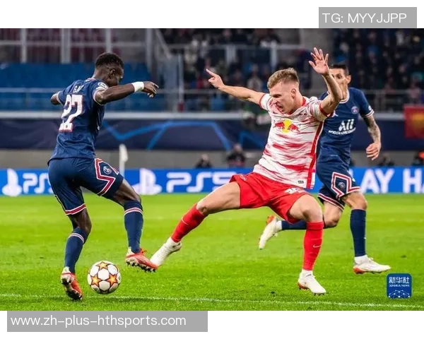 莱比锡与巴黎圣日尔曼对决彩票分析及投注建议全攻略 莱比锡与巴黎圣日尔曼对决彩票分析及投注建议全攻略